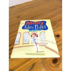 Molly Takes Ballet Paperback Book Stan Rogers Cedar Chest 2000
